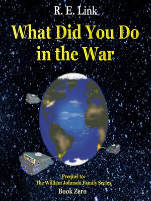 cover image of What Did You Do In the War